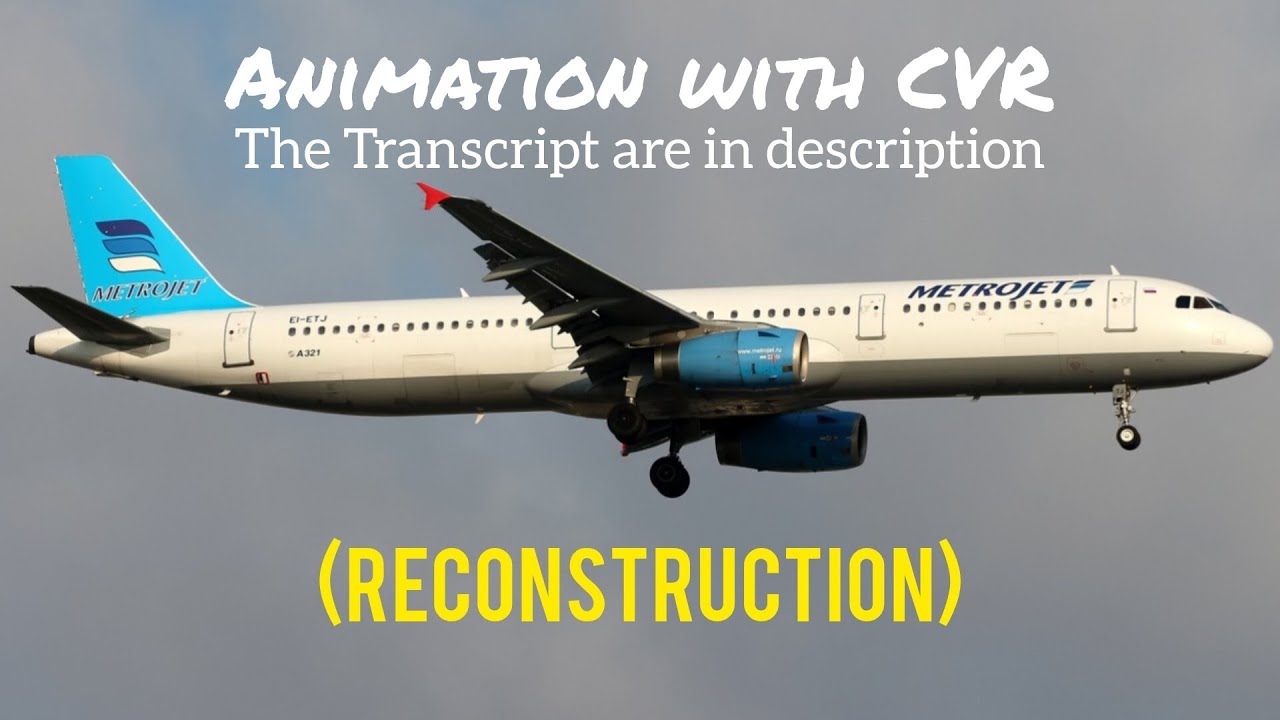 Metrojet Flight 9268 Crash || Animation with CVR. (Subtitles/CC On)