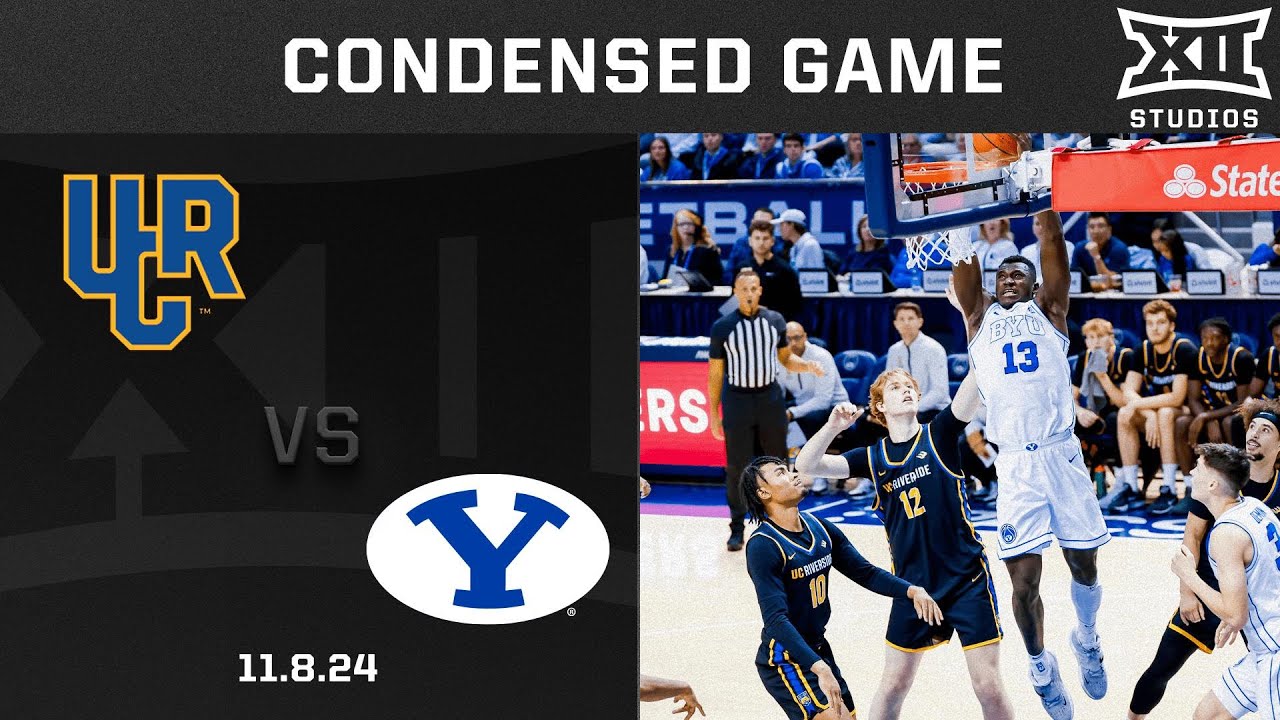 UC Riverside vs. BYU Condensed Game | 2024-25 Big 12 Men's Basketball