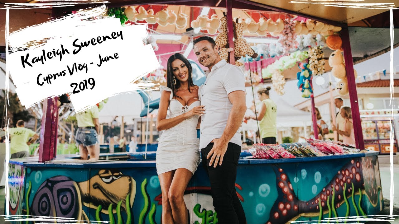 Kayleigh & Alan Sweeney - Holiday Vlog, June 2019, Olympic Lagoon, Ayia Napa, Cyprus!