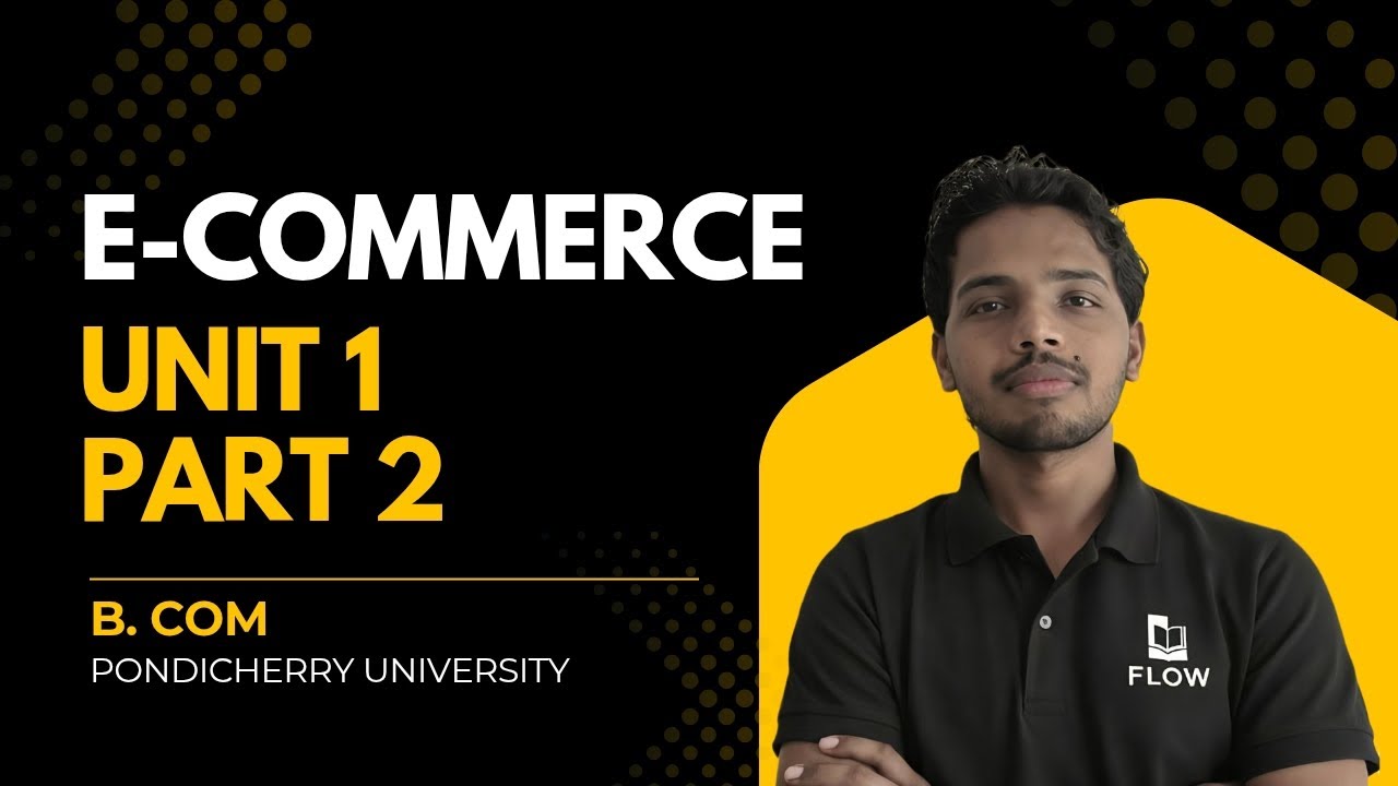 E Commerce Meaning And Definition | Pondicherry University |Unit 1 Part 2
