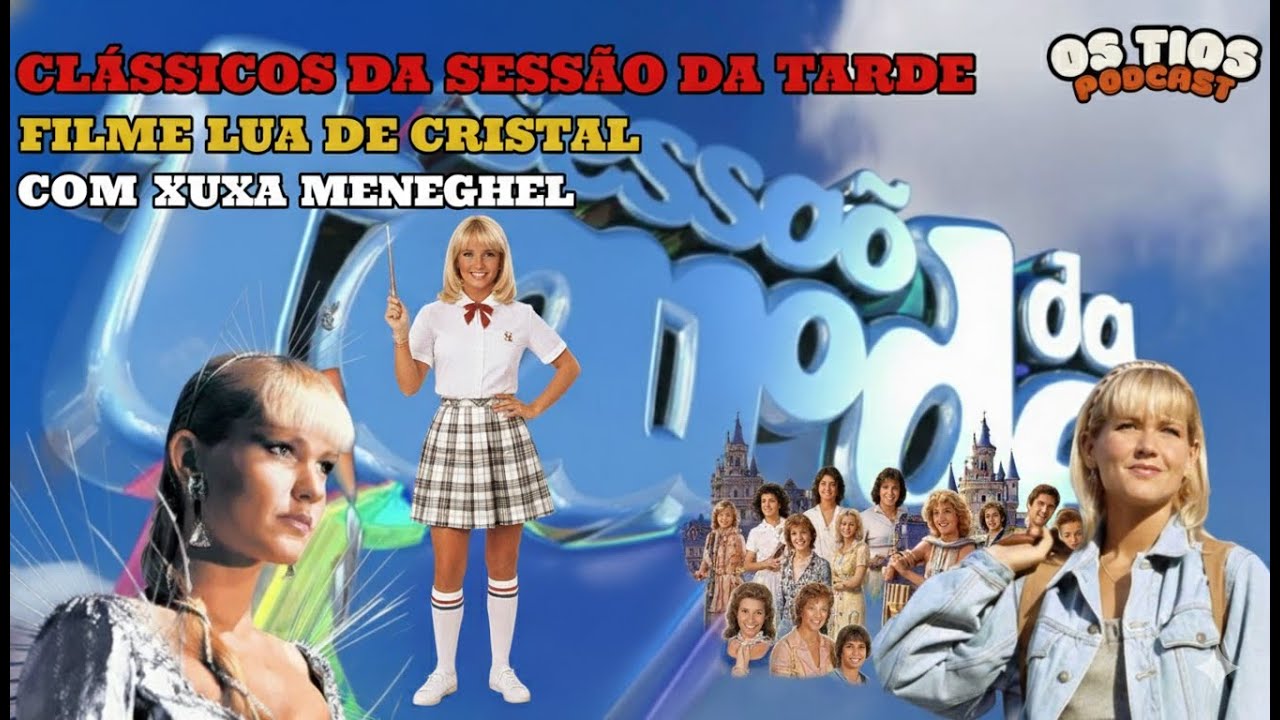 SESSÃO DA TARDE : LUA DE CRISTAL