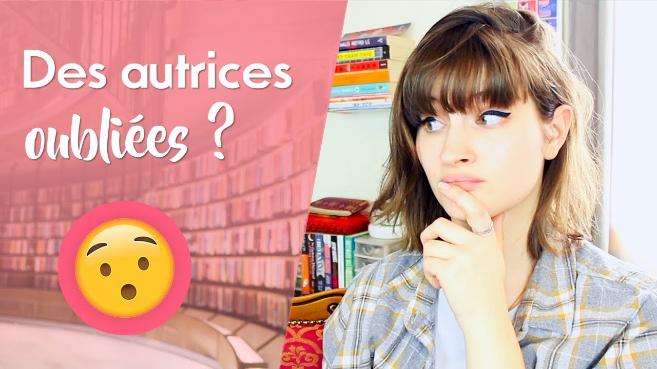 Quand les AUTRICES TOMBENT DANS L'OUBLI