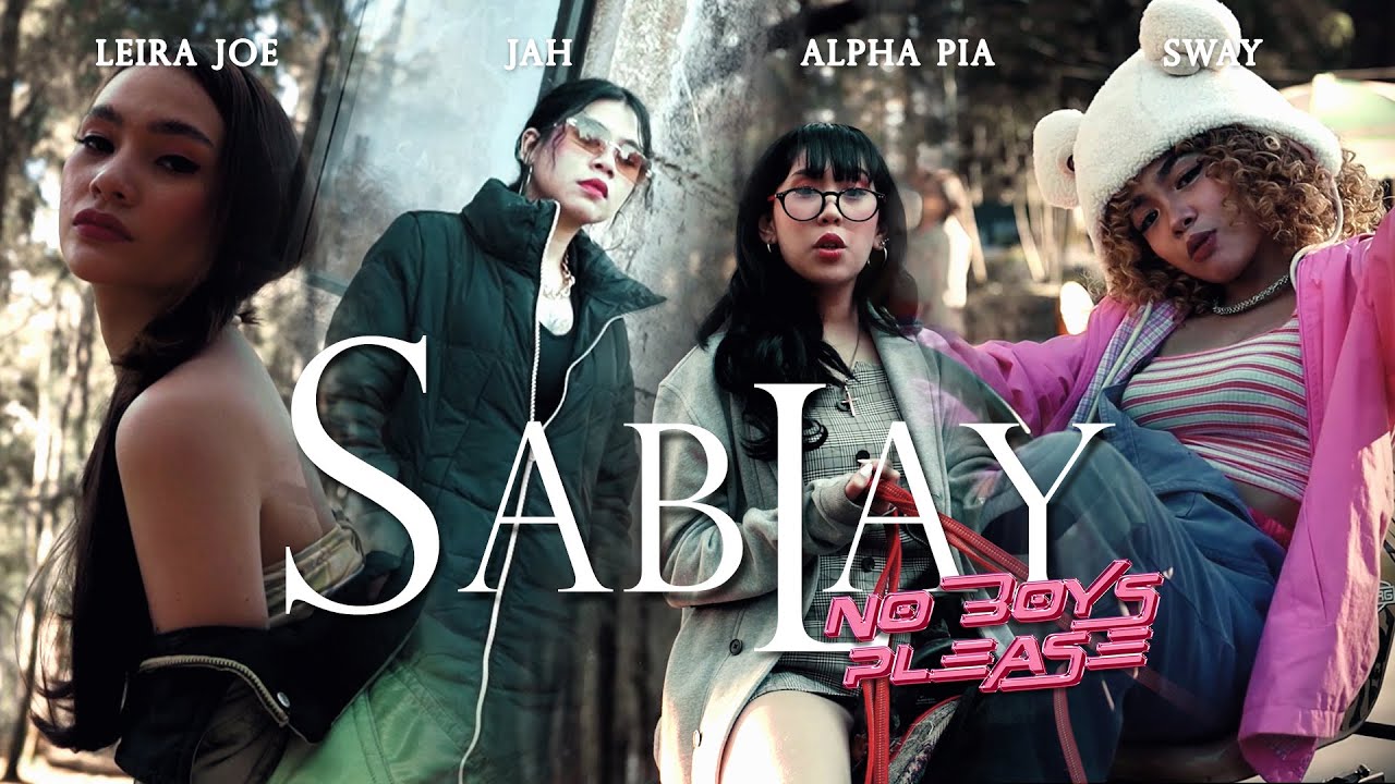 No Boys Please - Sablay (Official Music Video)