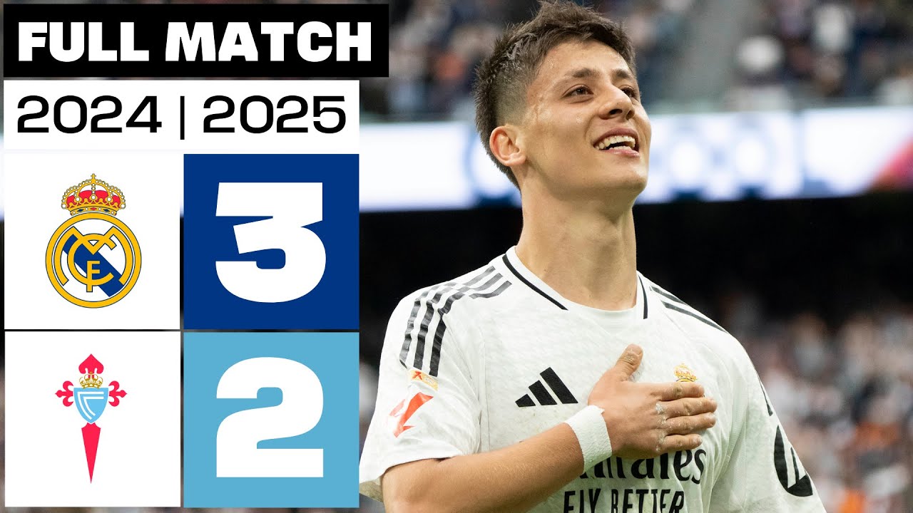 Real Madrid 3 - 2 RC Celta I PARTIDO COMPLETO | LALIGA EA SPORTS 2024/25
