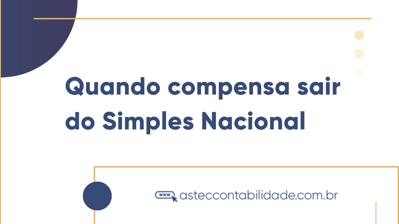 Quando compensa sair do Simples Nacional