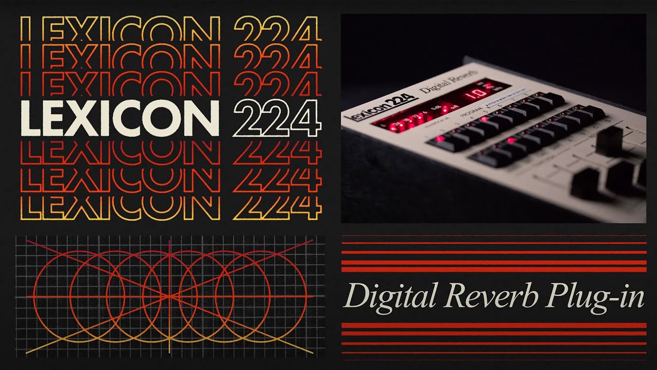 Lexicon 224 Digital Reverb Plug-In Trailer | UAD Native & UAD-2