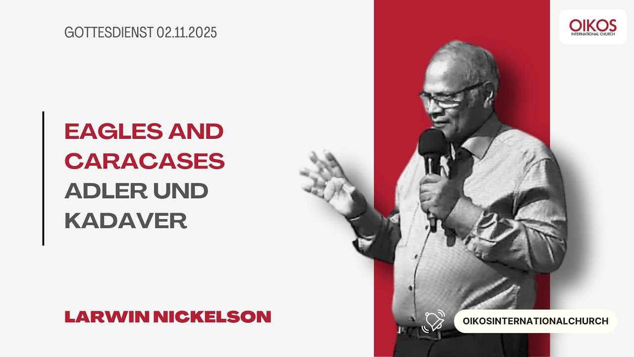 GD 02.11.2025 | Eagles and Caracases/ Adler und Kadaver | Larwin Nickelson | OIC