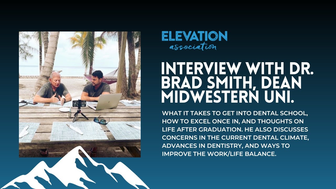 EA Podcast Interview with Dr. Brad Smith, Dean of Midwestern University College of Dental Medicine