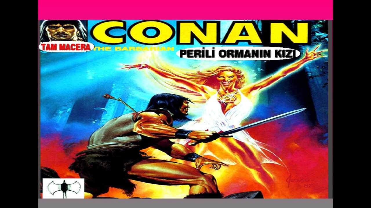 CONAN( PERİLİ ORMANIN KIZI ) TAM MACERA
