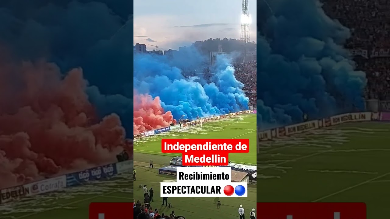 Independiente Medellin vs Atl&eacute;tico Nacional - Recibimiento de Equipos 🔥⚽️