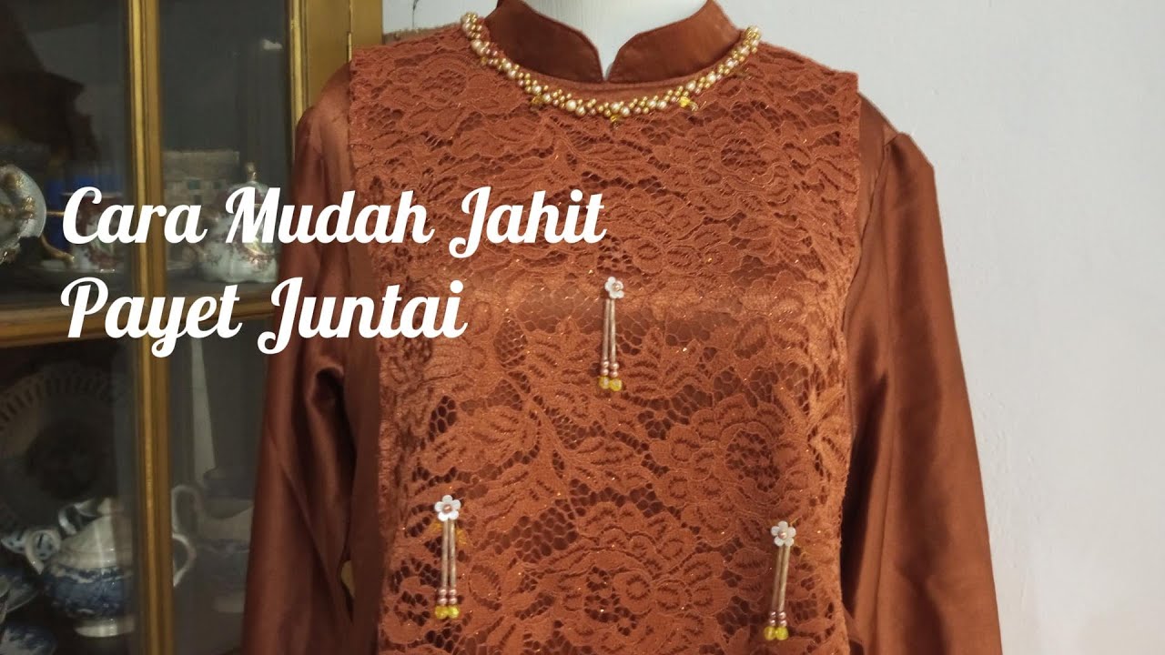 Cara Memasang Payet Juntai Part 1| Meronce Kebaya