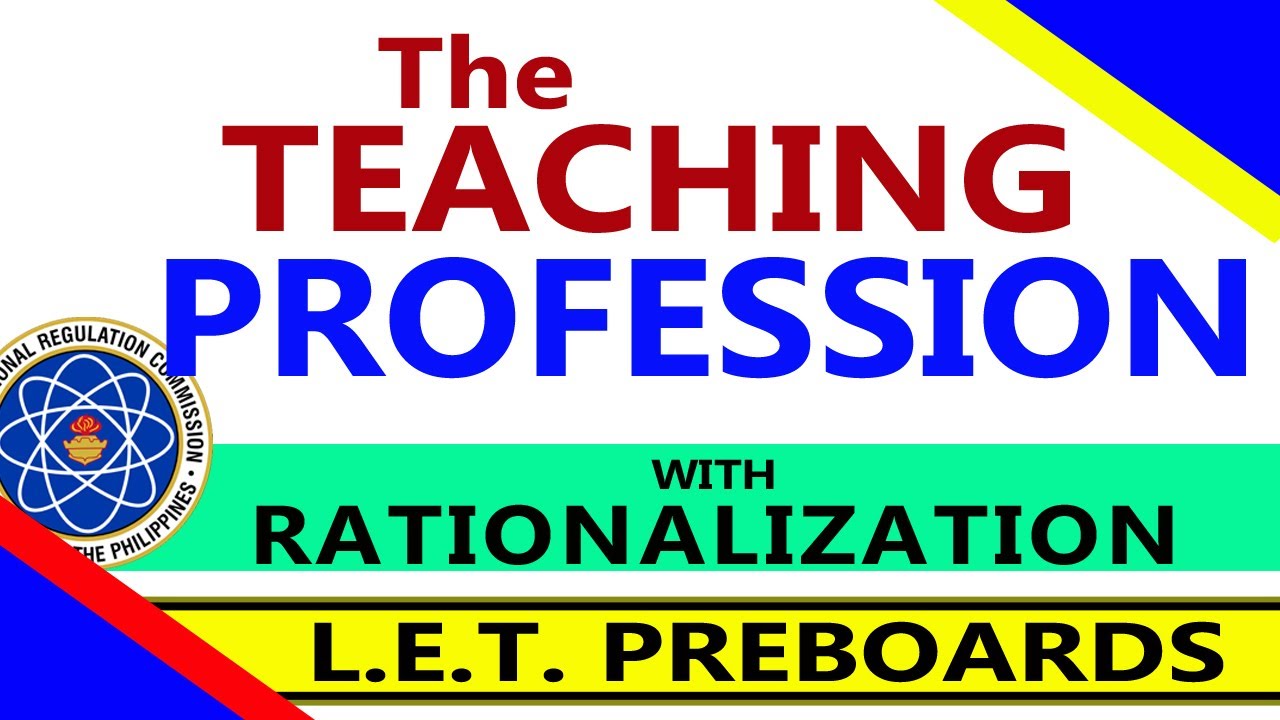THE TEACHING PROFESSION with Rationalization |  LET REVIEWER  2024