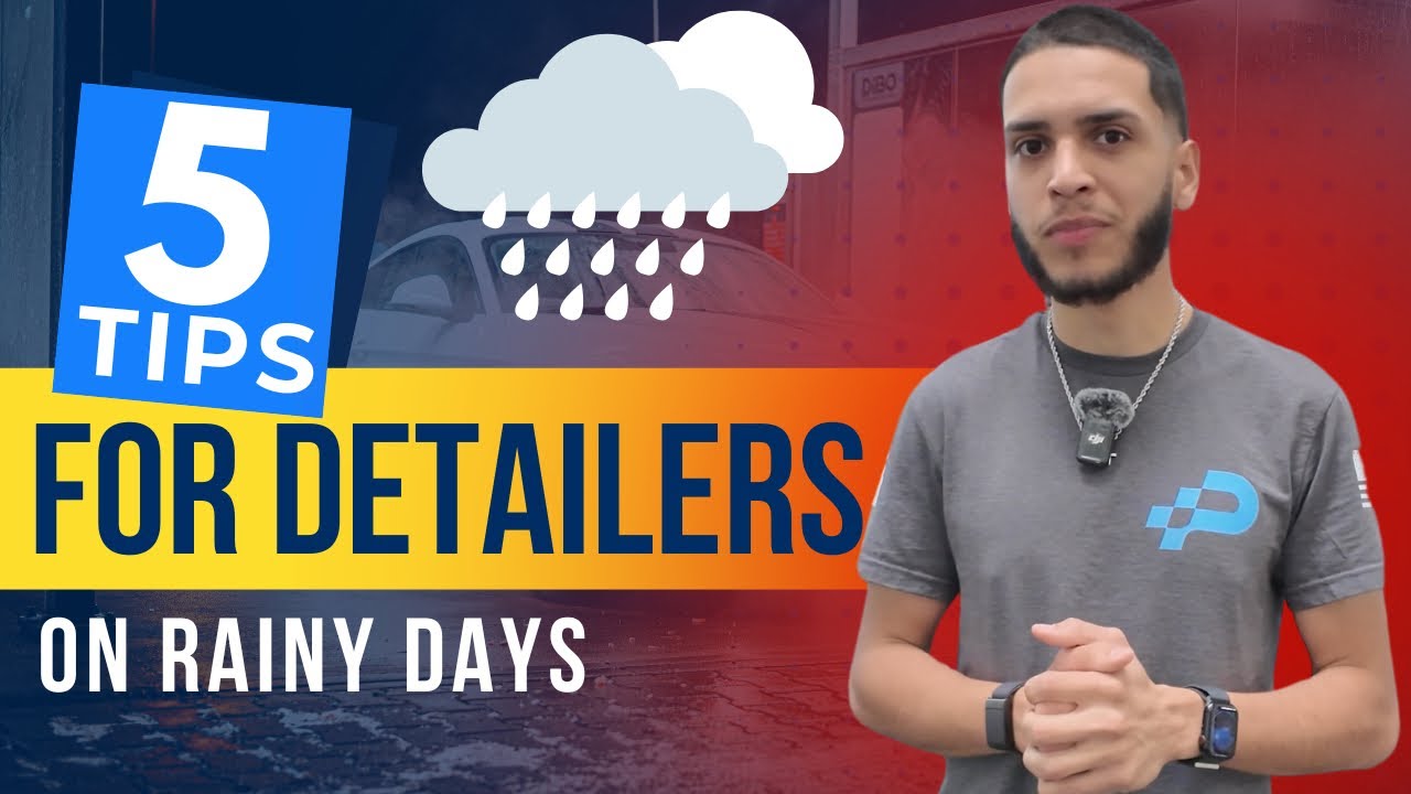 5 Rainy Day Hacks for Mobile Detailers 🌧️🚗