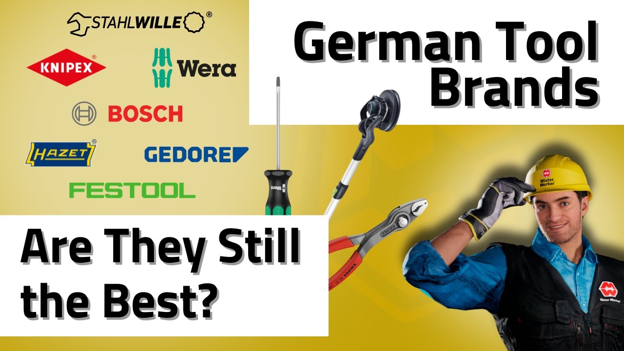 German Tool Brands &ndash; Are They Still the Best in 2025?