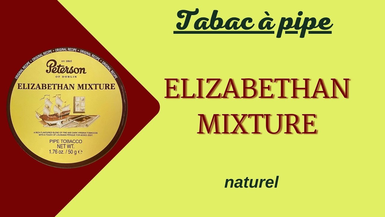 Tabac à pipe Elizabethan Mixture (Peterson) - Revue & dégustation #142#