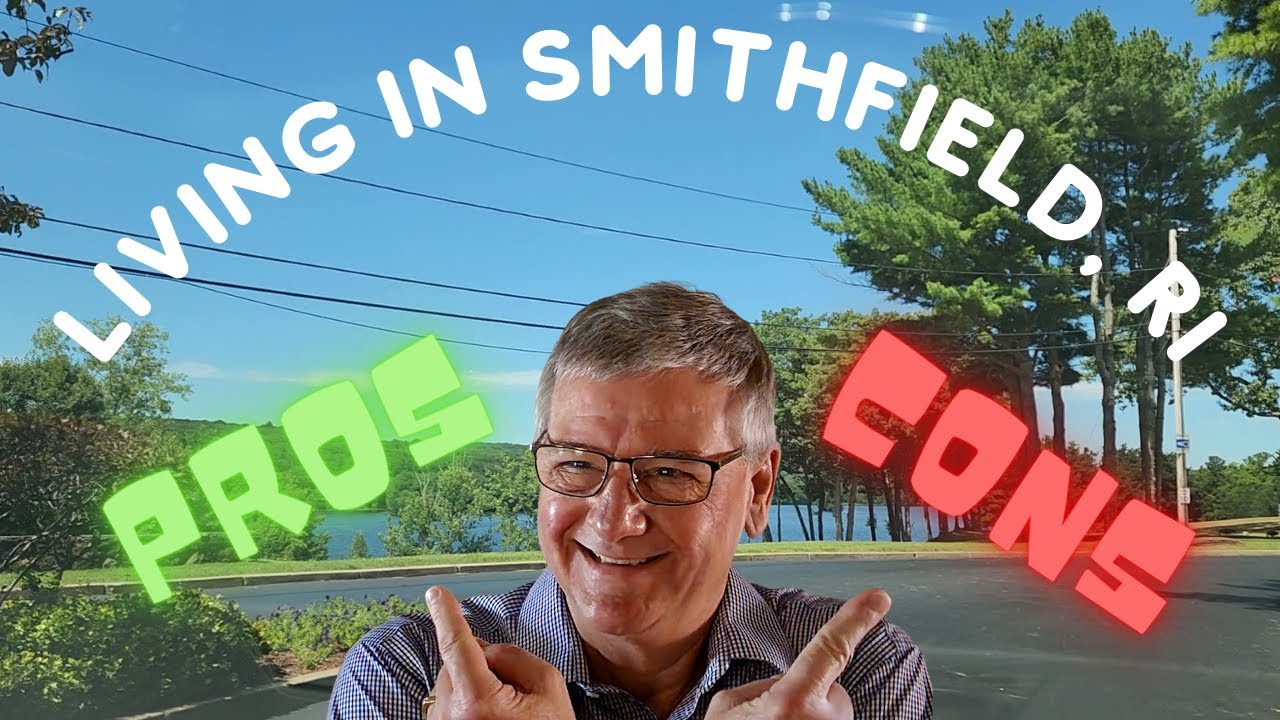 Smithfield, RI - Pros & Cons