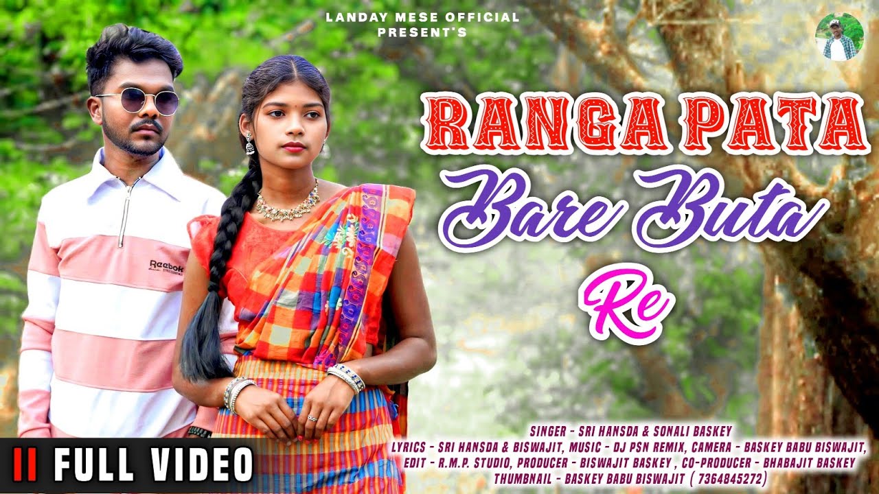RANGA PATA BARE BUTA RE !! NEW SANTALI VIDEO 2025 !! SRI HANSDA & SONALI BASKEY !! PANKHA PATA