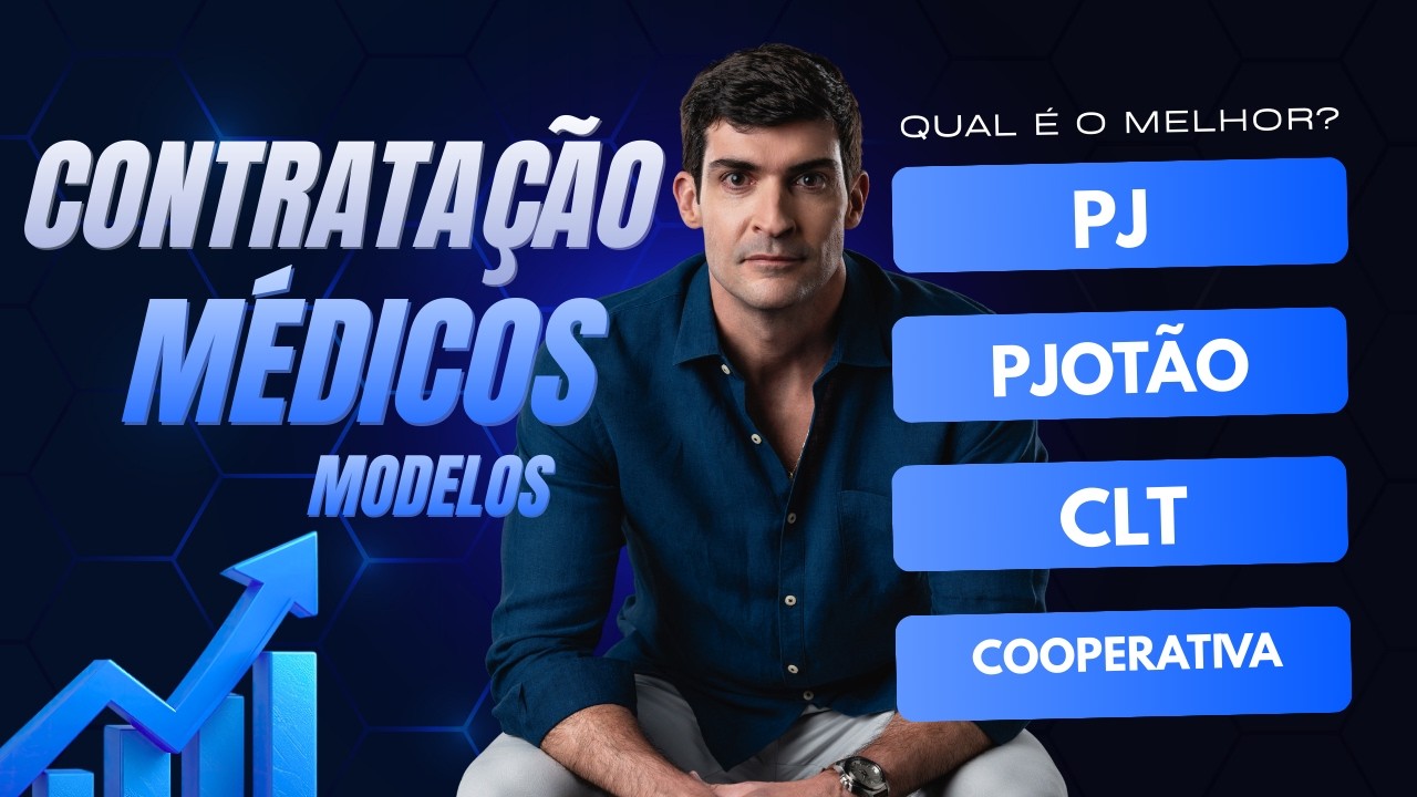 Como médicos são contratados e qual o melhor modelo? PJ, CLT, Pjotão ou cooperativa?
