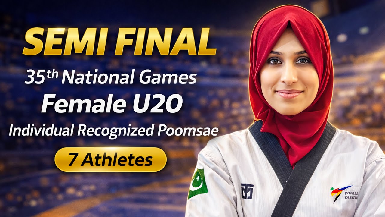 Semi Final | Female Under 20 Individual Recognized Poomsae | 35th National Games | 7 Participants