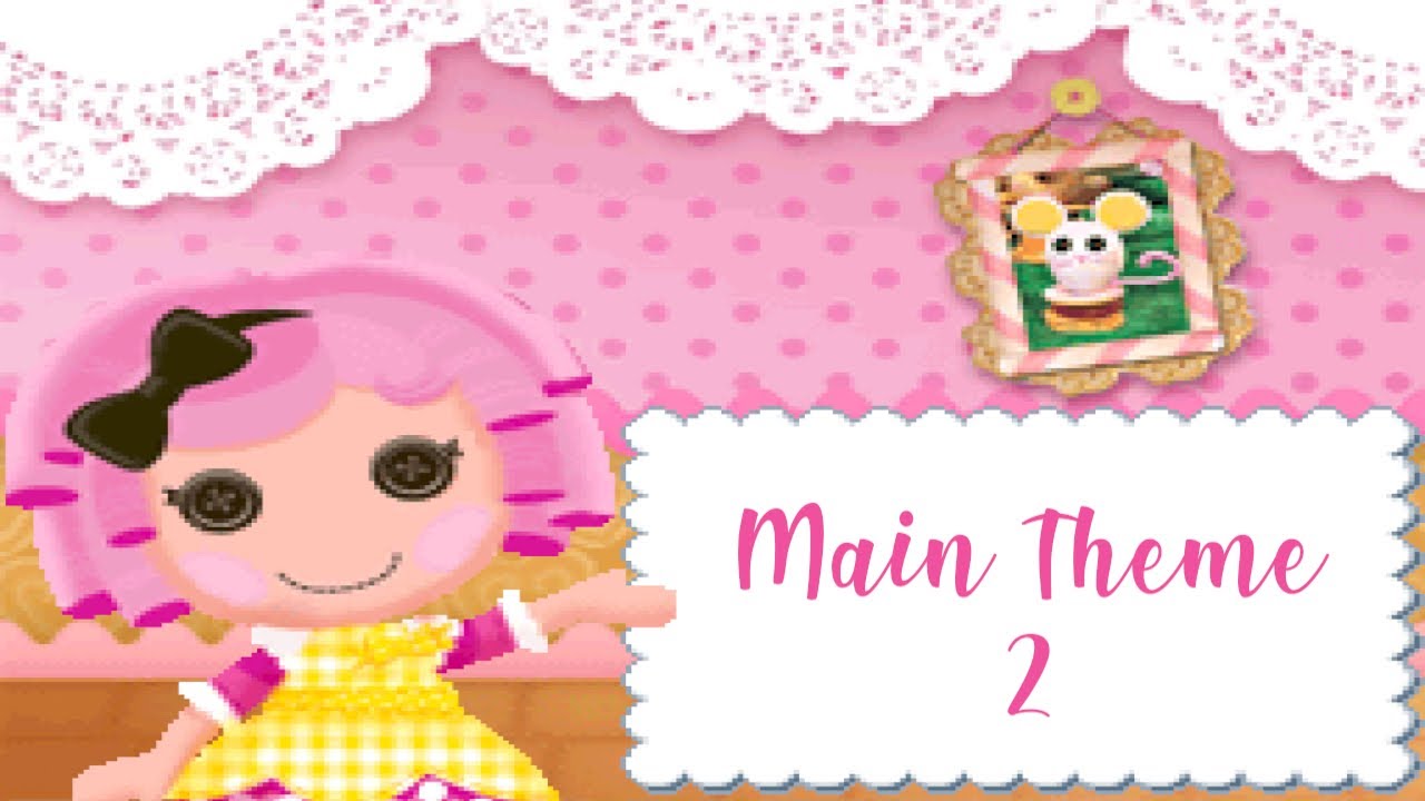 Main Theme 2 ✩ Lalaloopsy: Sew Magical! Sew Cute! Soundtrack (DS)