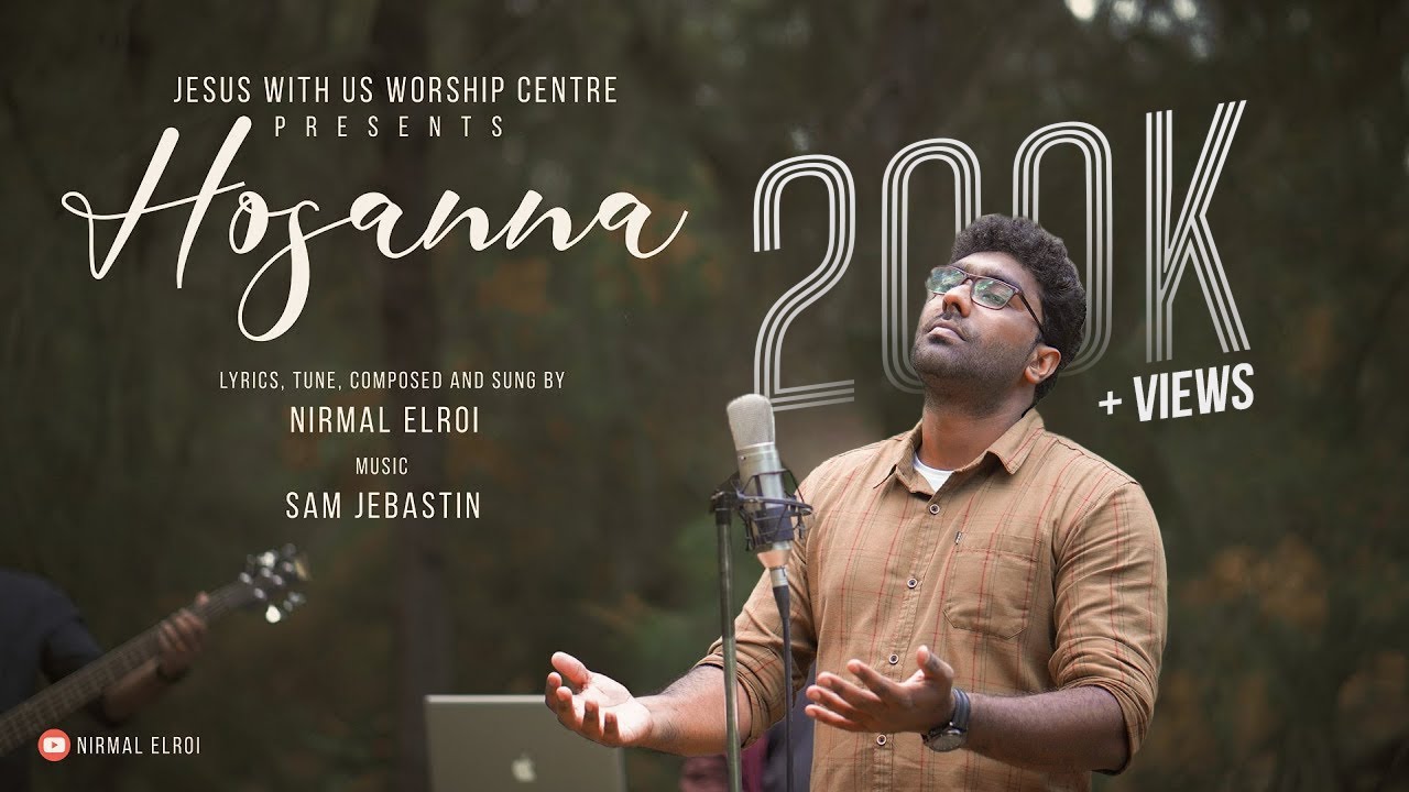 Hosanna  | ஓசன்னா | Nirmal Elroi | Sam Jebastin | Tamil Christian song [4k]/NEW SONG