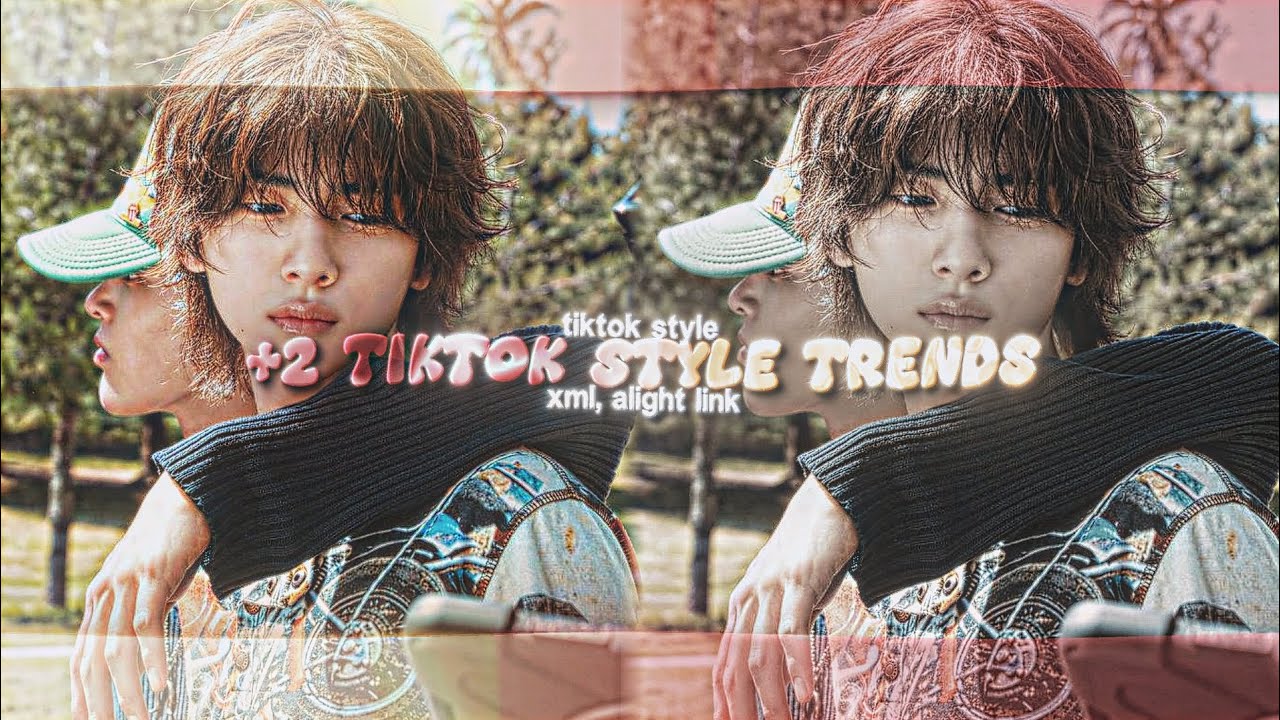 +2 TIKTOK STYLE TREND LIKE AE ON ALIGHT MOTION (xml, alight link) 
