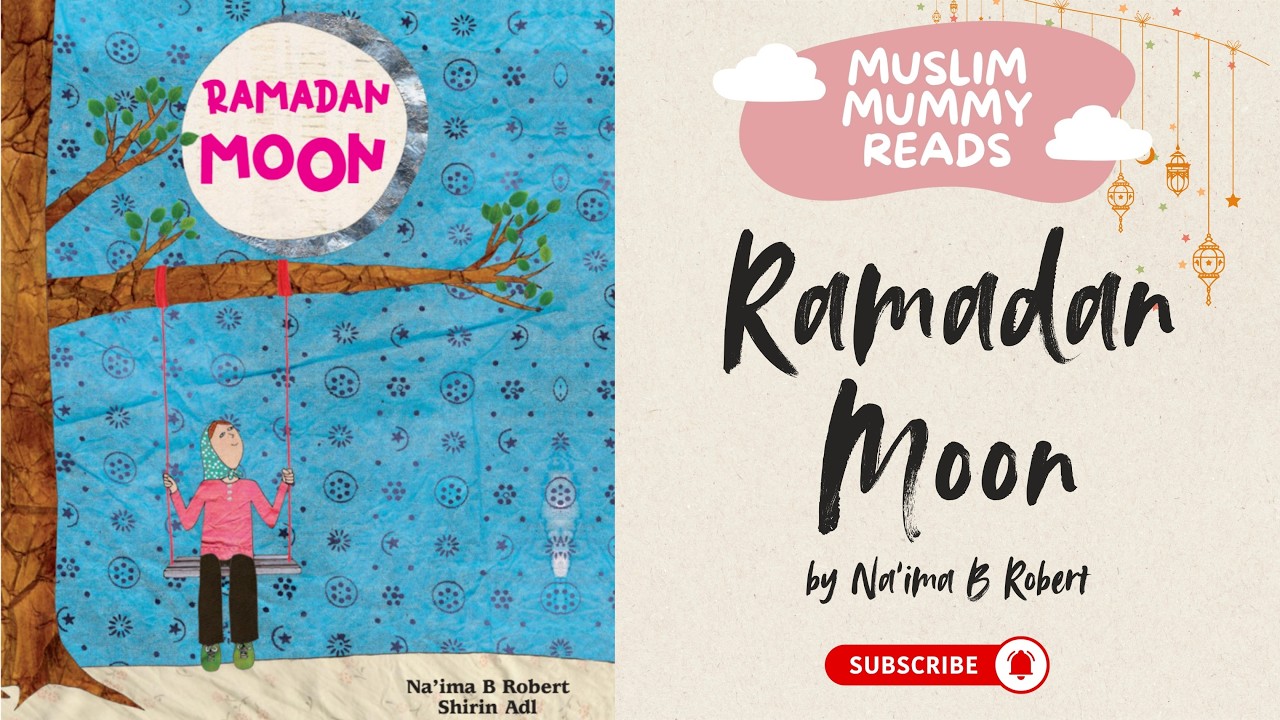 Ramadan Moon |  Islamic Story for Muslim Kids |  Read Aloud