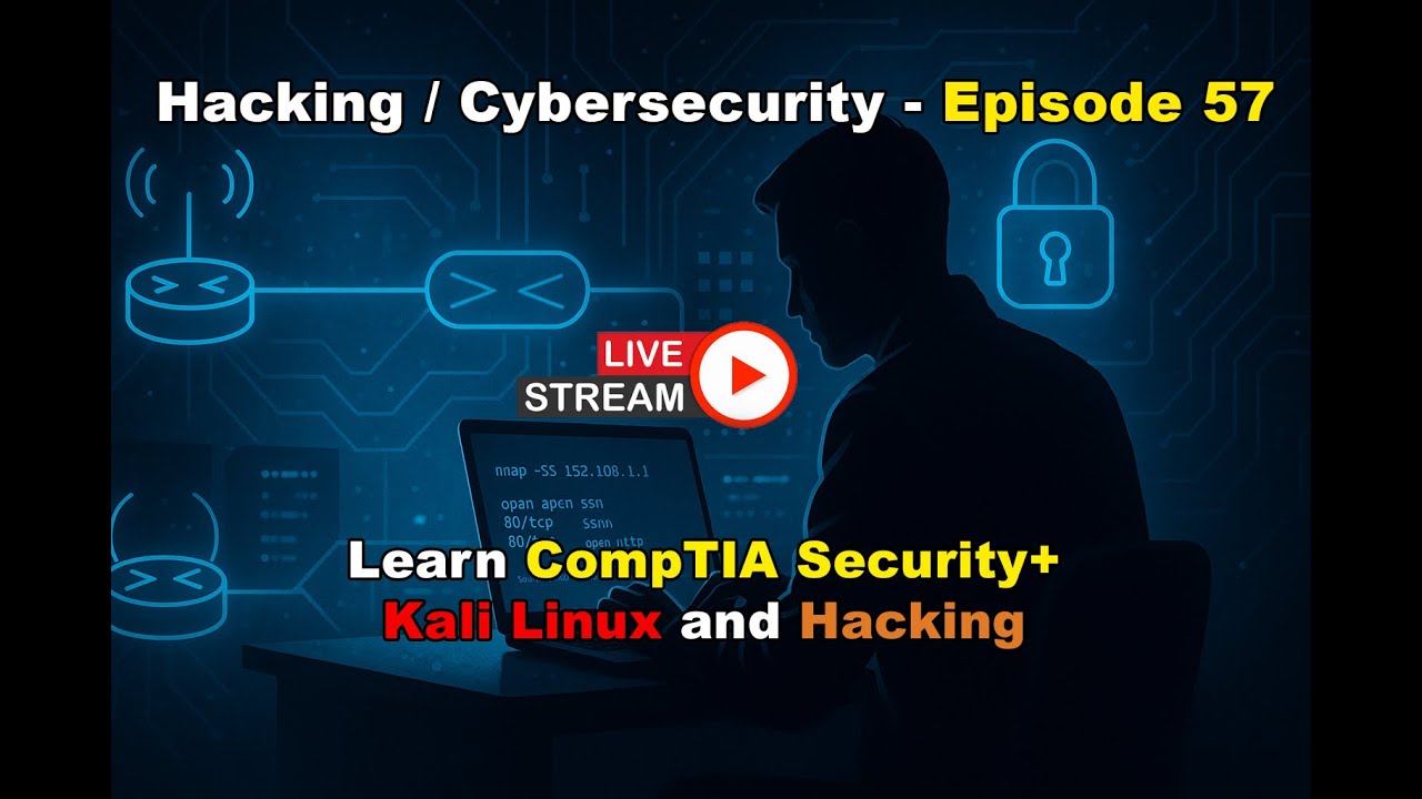 Hacking / Cybersecurity / CompTIA Security Plus / Kali Linux - EP 57