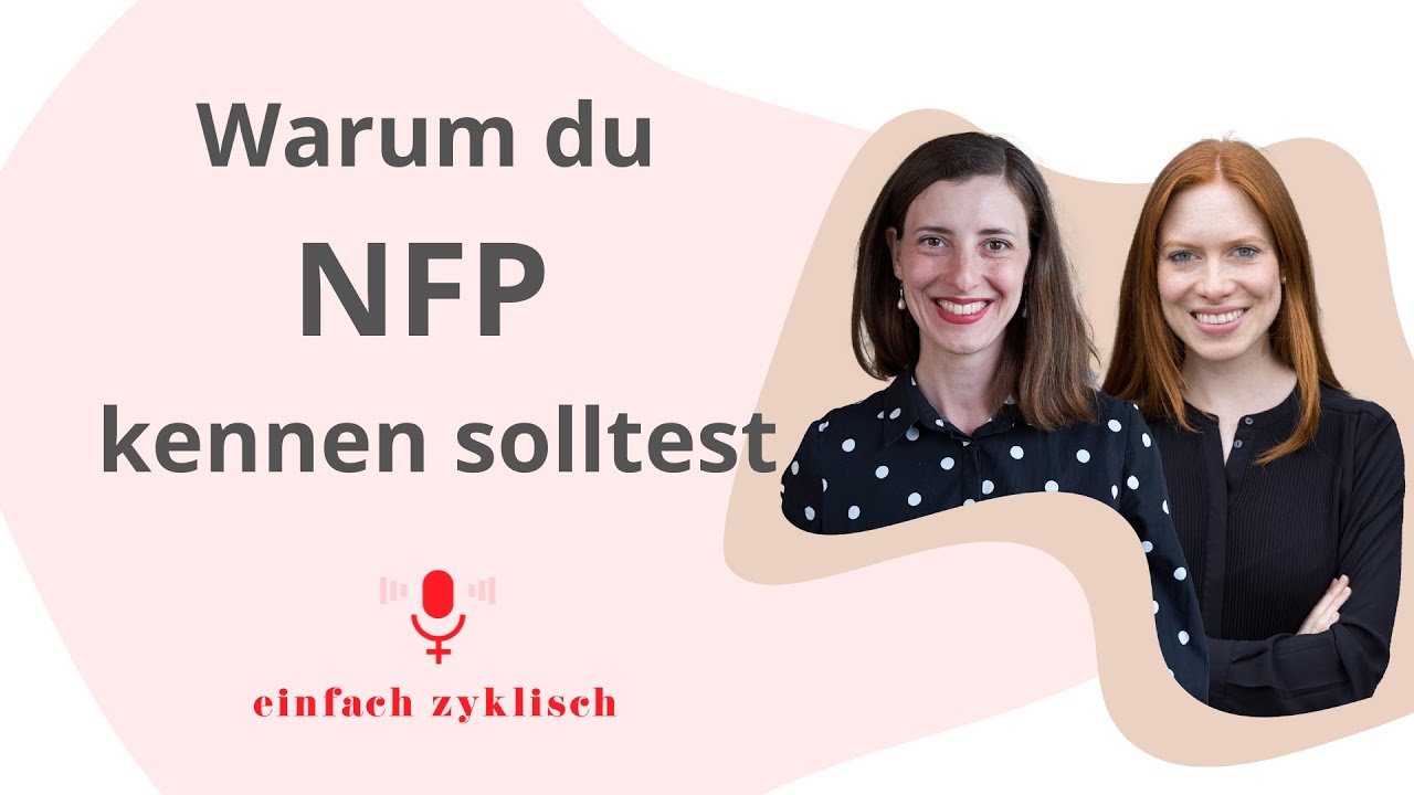Was ist NFP und warum du es kennen solltest I Einfach Zyklisch Podcast #003