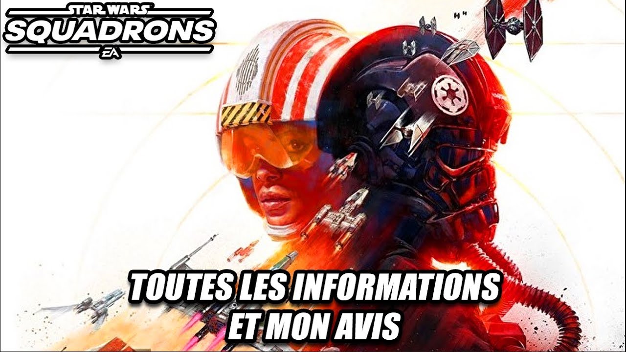Star Wars Squadrons - Toutes les infos (contenu, gameplay, DLC ...) et mon avis sur le jeu !
