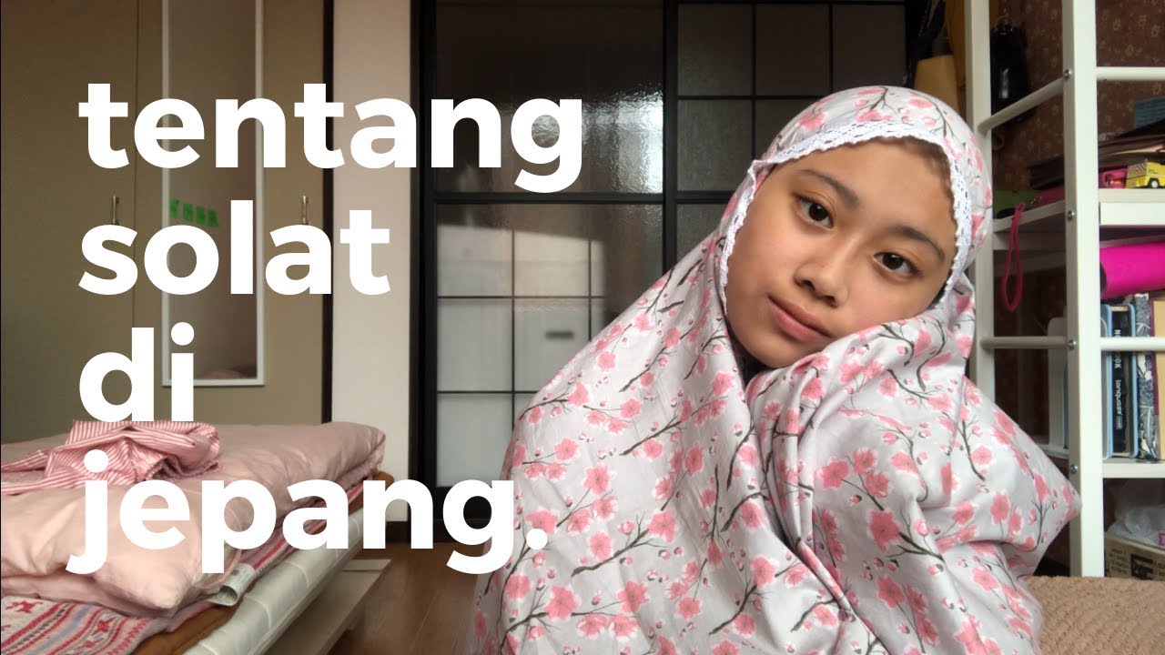 Tentang Solat di Jepang