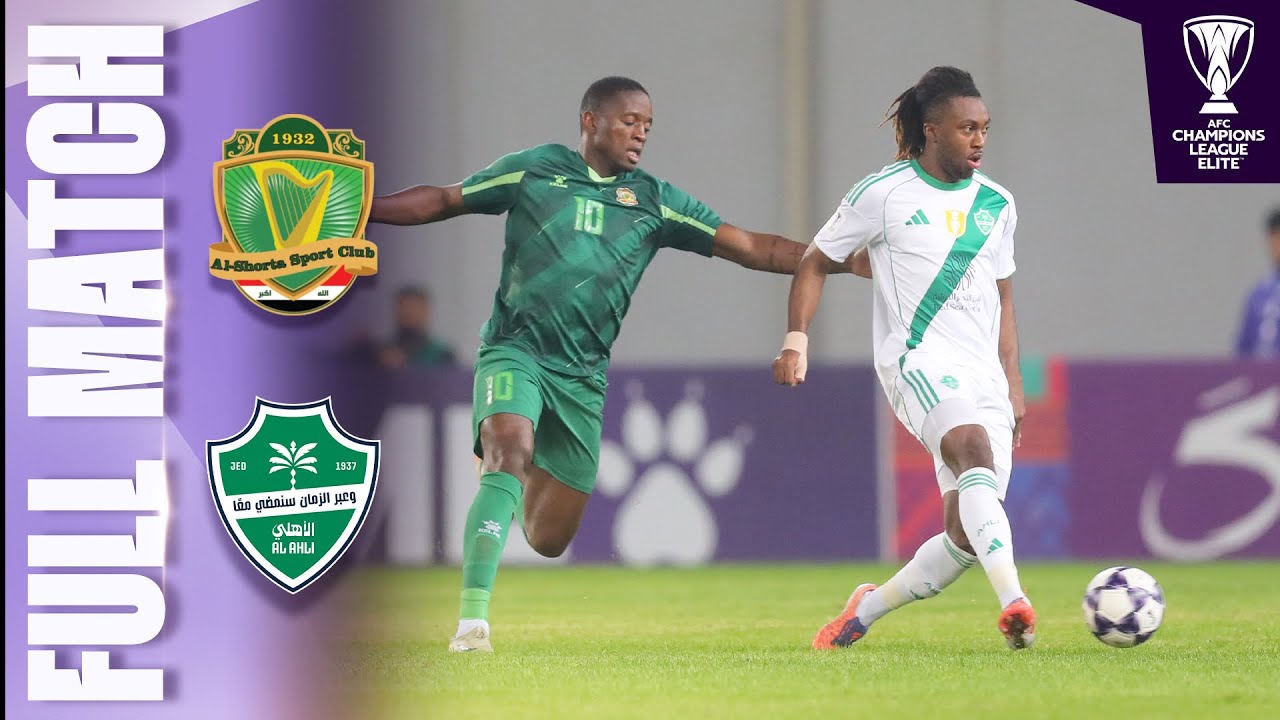 Al Shorta 🇮🇶 vs Al Ahli Saudi FC 🇸🇦 | Full Match | AFC Champions League Elite&trade; 2025/26