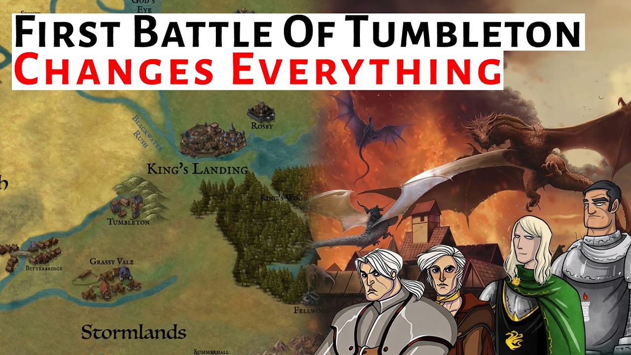 Why The First Battle Of Tumbleton Changes The Dance Of The Dragons | History and Lore Explained