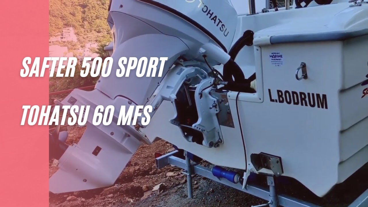 Safter 500 sport 60hp TOHATSU İnceleme ve Ekipmanlarım..