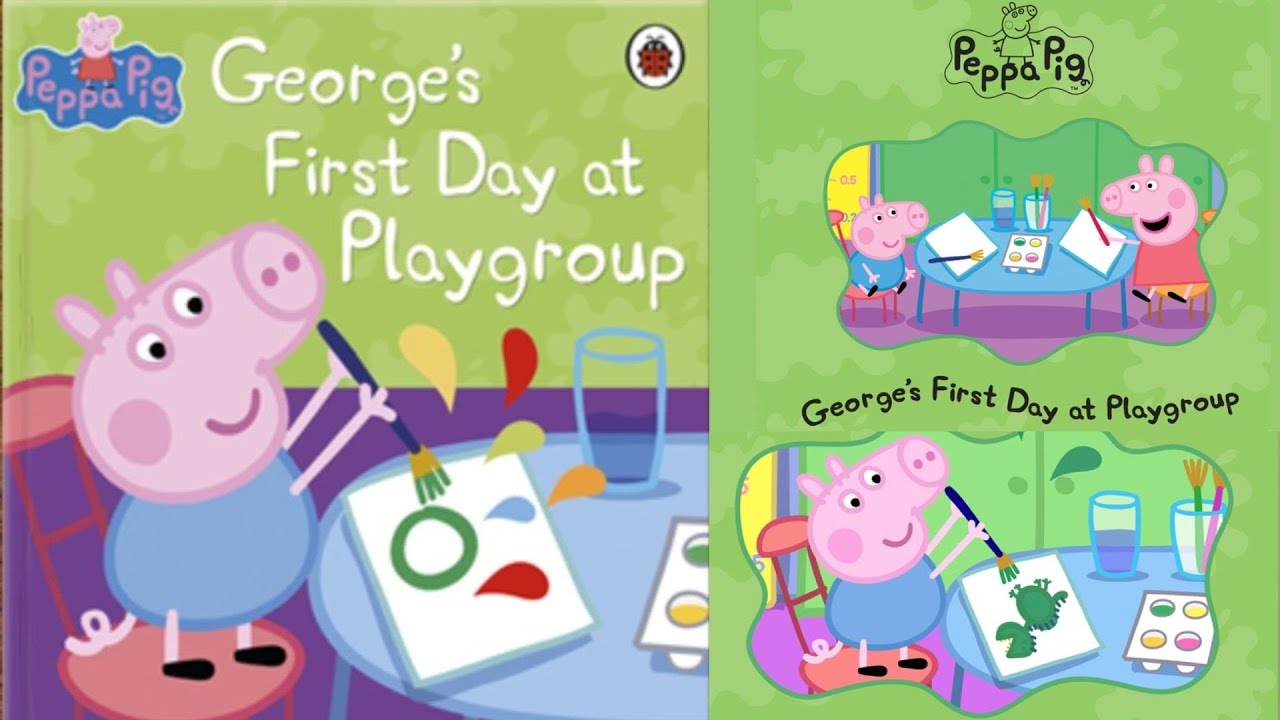 Peppa pig Read Aloud Book for Children and Toddlers-George's first day at playgroup #peppapig