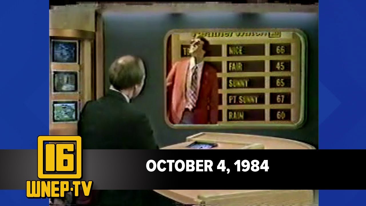 Newswatch 16 for October 4, 1984 | From the WNEP Archives