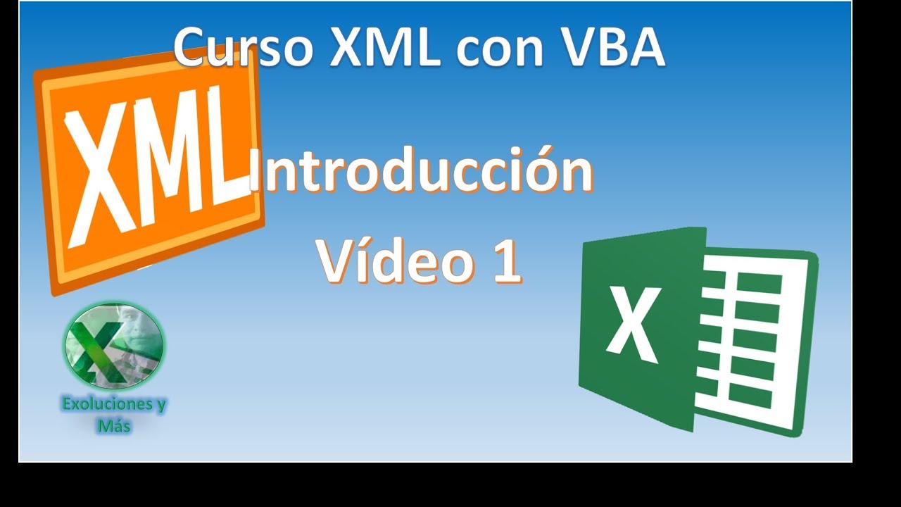 Curso de XML con VBA Introducción Vídeo 1