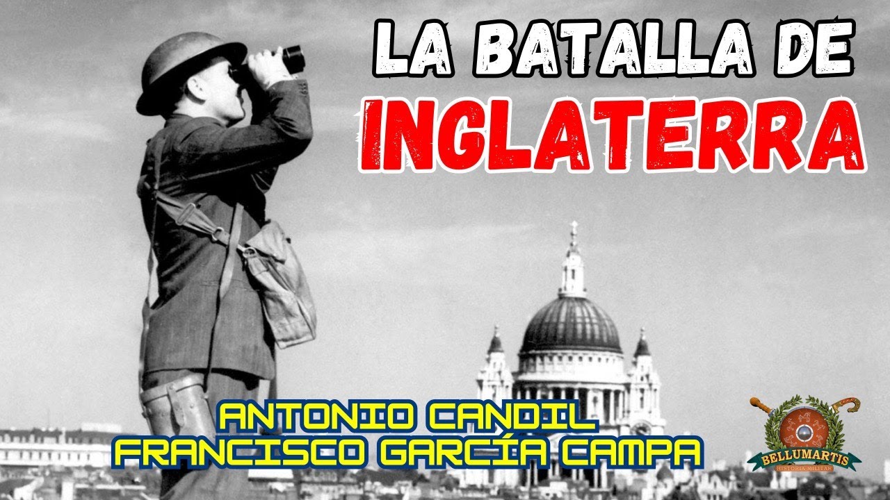 LA BATALLA DE INGLATERRA: La operación León Marino y su importancia en la Segunda Guerra Mundial
