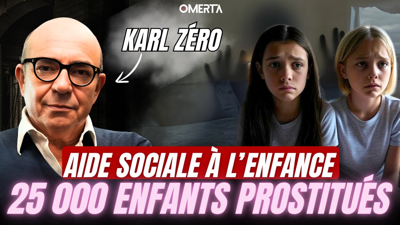 KARL ZÉRO : 25 000 ENFANTS SONT PROSTITUÉS !