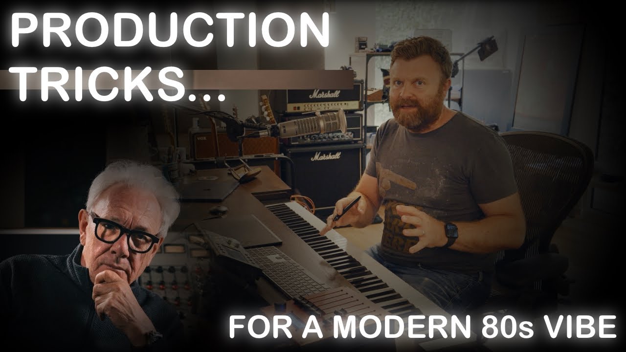 Production Tricks for a modern 80s vibe