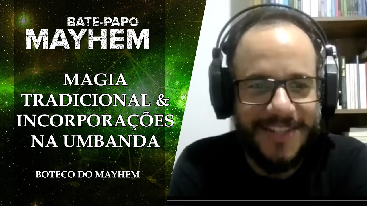 Rituais de Magia Tradicionais e as Incorpora&ccedil;&otilde;es da Umbanda - Boteco do Mayhem