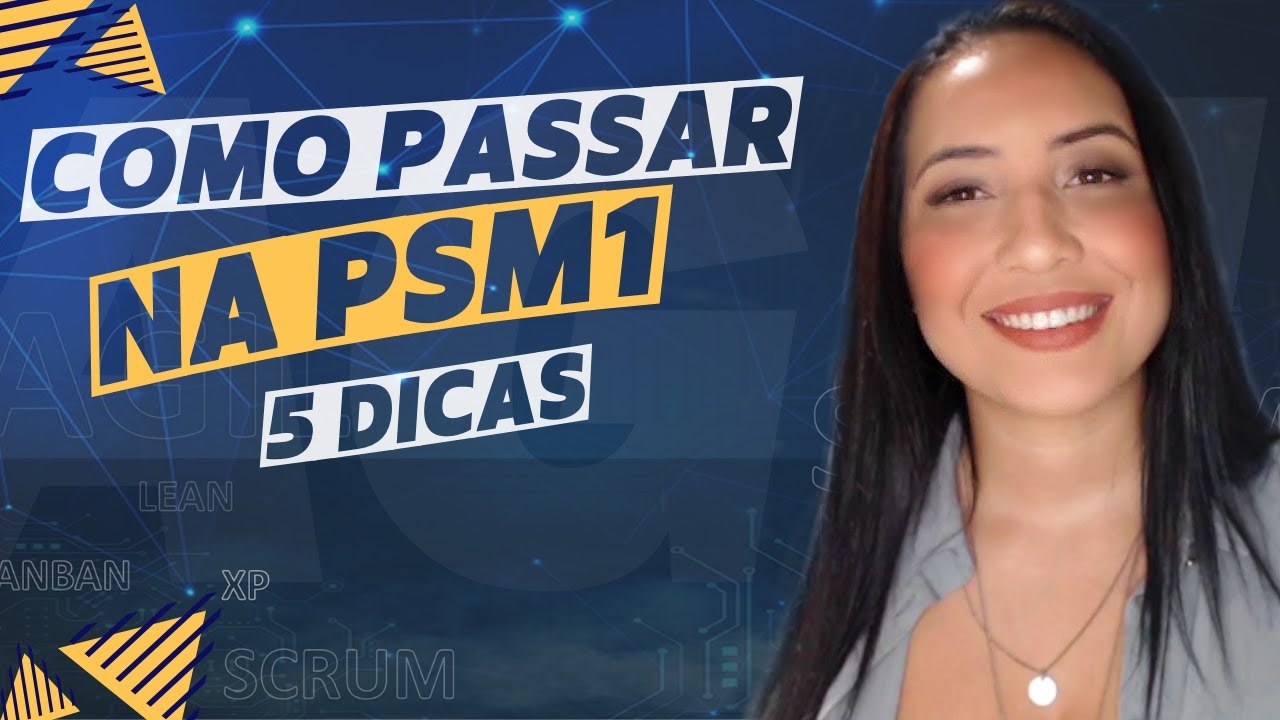 Desvendando a PSM1: 5 Dicas essenciais para conquistar a Certifica&ccedil;&atilde;o de Scrum Master Profissional!