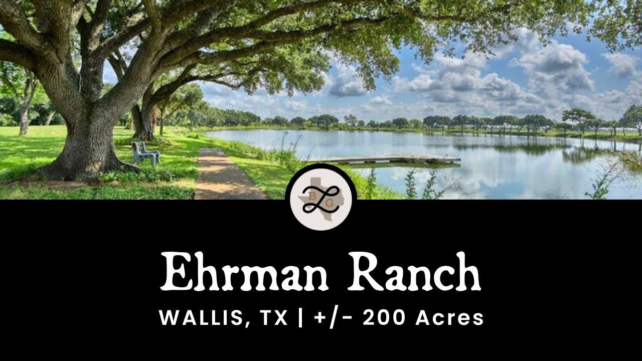 Ehrman Ranch | 200+/- Acres | Wallis, TX