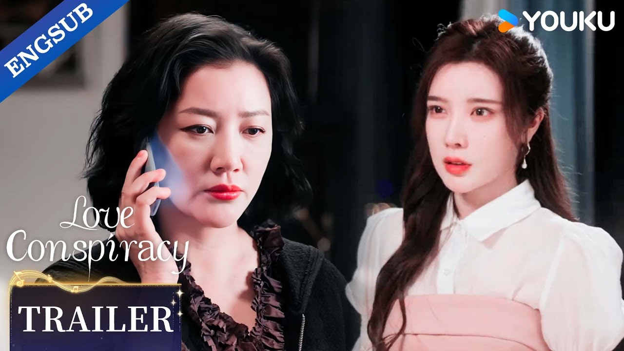 【Trailer】EP09-10: She officially declared war on her stepmother!❤️&zwj;🔥| Love Conspiracy | YOUKU