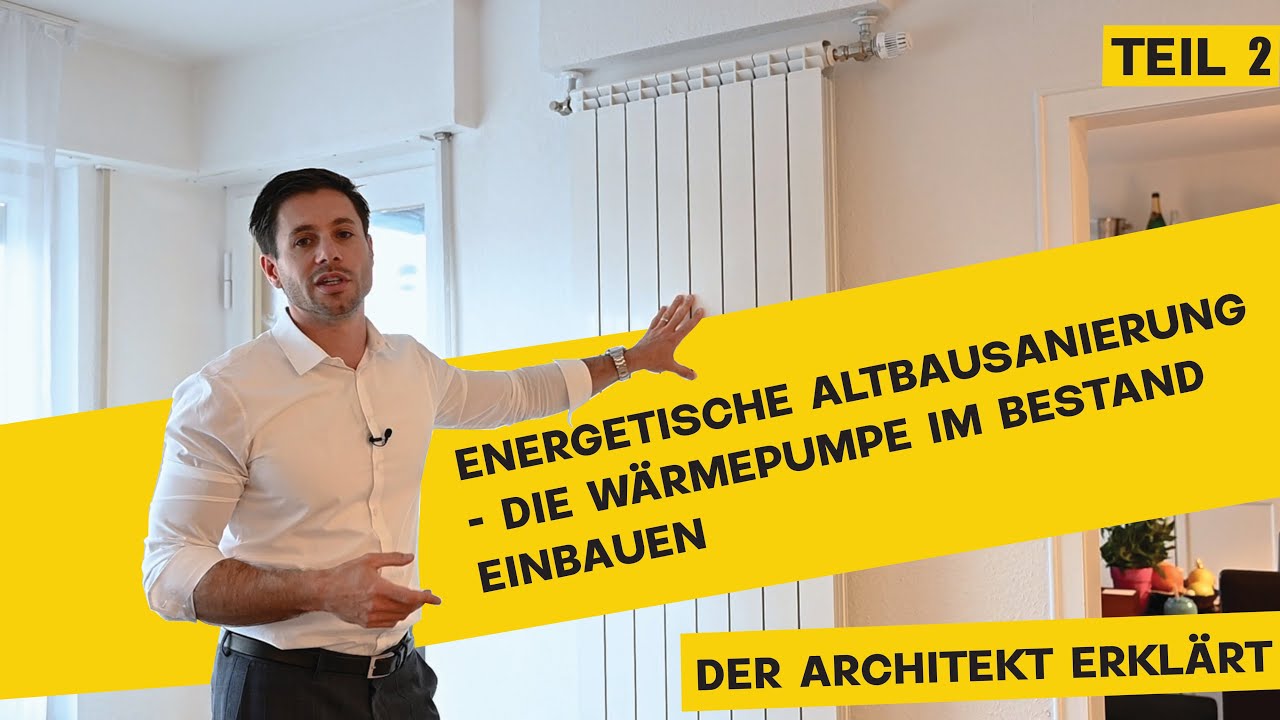 Energetische Sanierung - Die Wärmepumpe im Altbau Teil 2