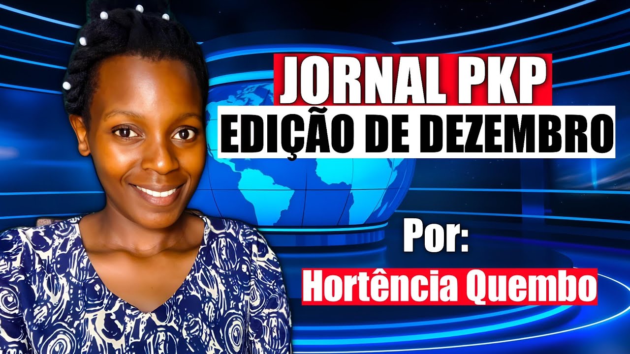 JORNAL PKP | 2025: Novo Capítulo e Mandatos Mundiais