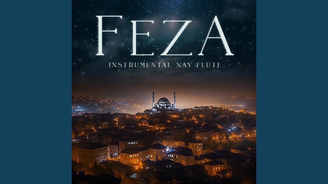 Feza (Instrumental Nay Flute)