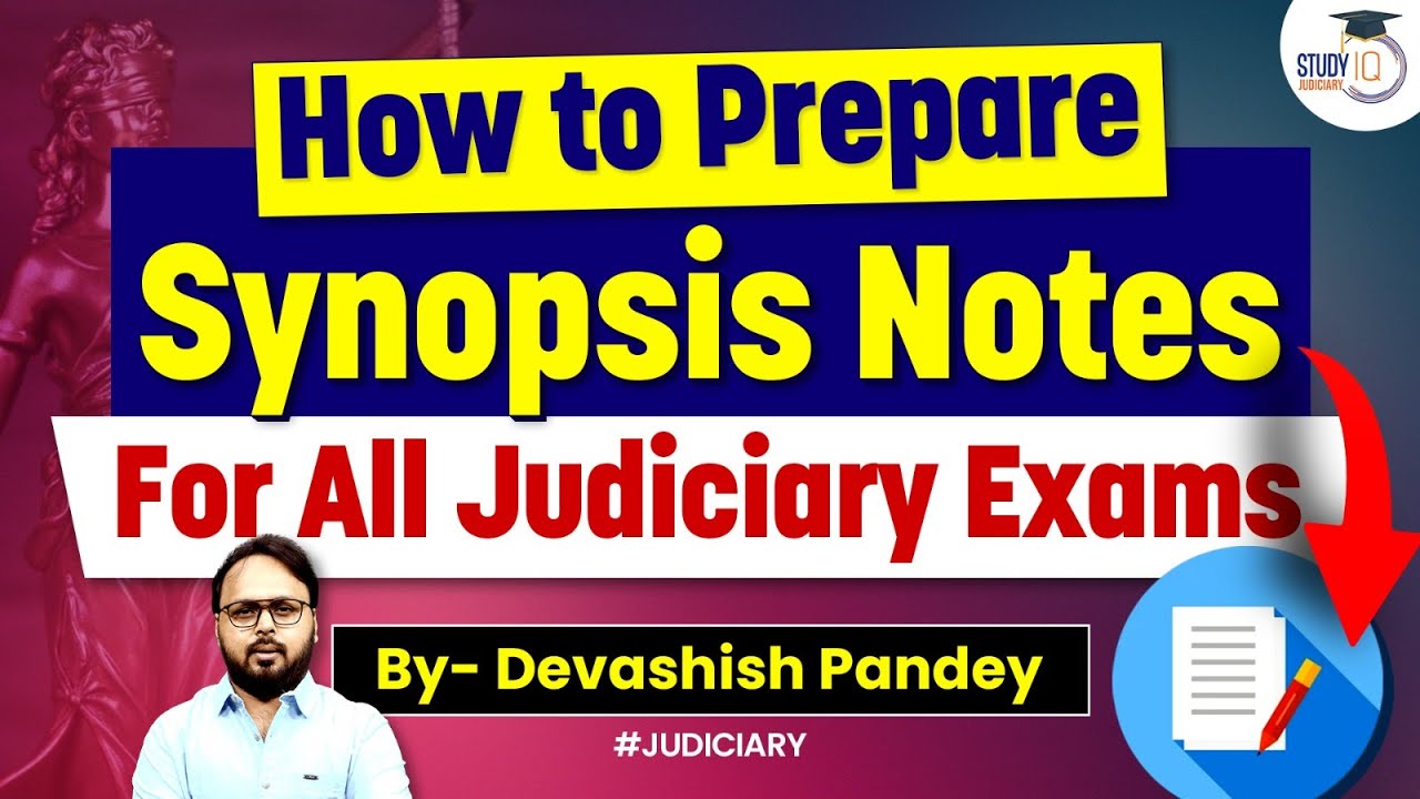 Judiciary Mains Exam Notes Preparation | Synopsis Notes for Judiciary Preparation
