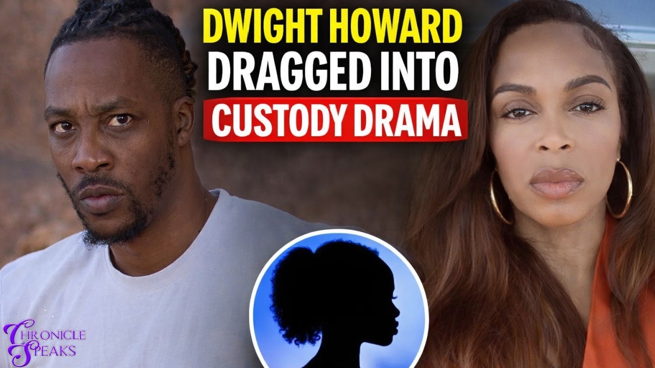 Dwight Howard DRAGGED Into Custody Drama | Daughter Speaks 