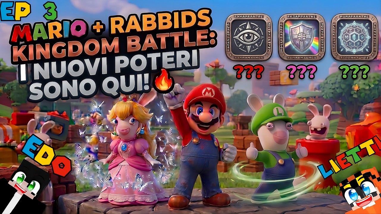 Sblocchiamo NUOVI POTERI! |  Mario + Rabbids Kingdom Battle EP 3